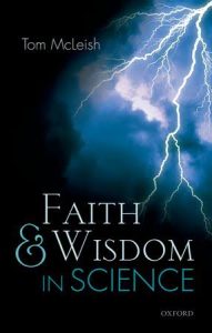 Tom McLeish - Faith and Wisdom in Science